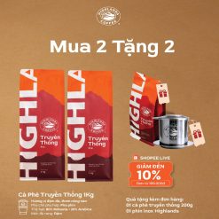 Mua 2 tặng 2 - Combo 2 Cà Phê Truyền Thống Highlands Coffee 1Kg Tặng cafe truyền thống 200g+ phin pha (quà kèm đơn hàng)